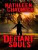 Defiant Souls by Kathleen Chadwick, Published by Black Rose Writing : Runner-Up in Fiction - Horror Category