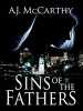 Sins of the Fathers by A.J. McCarthy, Published by Black Rose Writing : Runner-Up in Fiction - Suspense Category