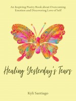 Healing Yesterday's Tears - Poetry/Music