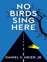 NO BIRDS SING HERE - Fiction - Humor