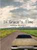 In Grace's Time by Kathie Giorgio, Published by Black Rose Writing : 2nd Place in Fiction - Thriller - General Category